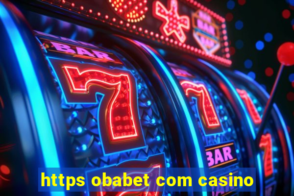 https obabet com casino